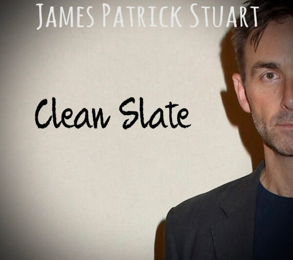 Buy an Autographed copy of James Patrick Stuart's new CD Clean Slate for just $20 + $3.50 shipping .